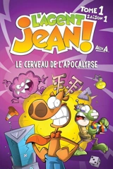 Le cerveau de l'apocalypse 1 - Alex A.