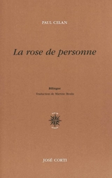 La rose de personne. Die Niemandsrose - Paul Celan
