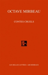 Contes cruels - Octave Mirbeau