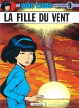 Yoko Tsuno. Vol. 9. La fille du vent - Roger Leloup