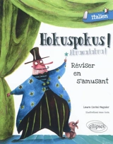 Hokuspokus ! : italien, réviser en s'amusant : A1-A2 - Laura Magnier