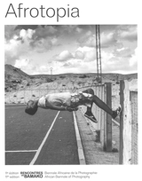 Afrotopia : 11e édition Rencontres de Bamako : biennale africaine de la photographie. Afrotopia : 11th edition Rencontres de Bamako : African biennale of photography - Rencontres de Bamako (11 ; 2017)