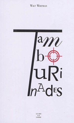 Tambourinades - Walt Whitman