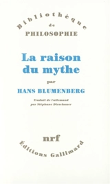 La raison du mythe - Hans Blumenberg