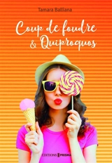 Coup de foudre & quiproquos - Tamara Balliana