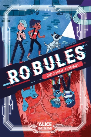 Robules - Delphine Gosset