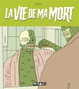 La vie de ma mort - Fortu