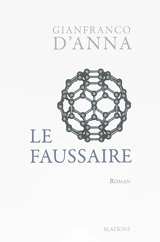 Le faussaire - Gianfranco D'Anna