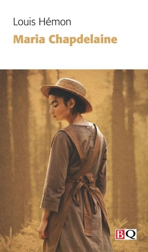 Maria Chapdelaine - Louis Hémon