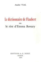 Le dictionnaire de Flaubert ou Le rire d'Emma Bovary - André-Marc Vial