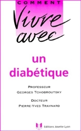 Comment vivre avec un diabétique - Georges Tchobroutsky