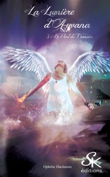 La lumière d'Ayvana. Vol. 3. Le vent de demain - Ophélie Duchemin
