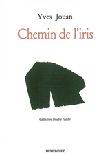 Chemin de l'iris - Yves Jouan