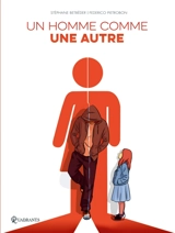Un homme comme une autre - Stéphane Betbeder