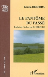 Le fantôme du passé - Grazia Deledda