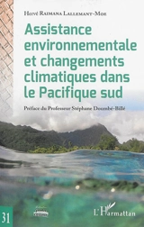 Assistance environnementale et changements climatiques dans le Pacifique Sud - Hervé Raimana Lallemant-Moe