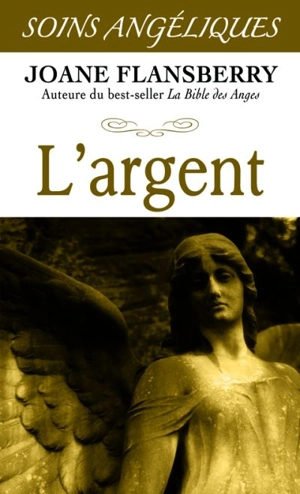 L'argent - Anges de la lumière