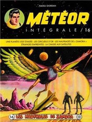 Météor : intégrale. Vol. 16 - Raoul Giordan