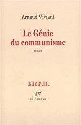 Le génie du communisme - Arnaud Viviant