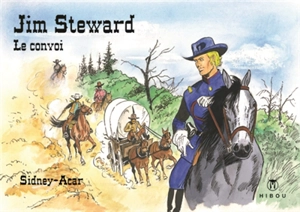 Jim Stewart. Vol. 3. Le convoi - Jacques Acar
