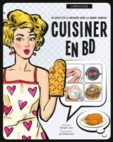 Cuisiner en BD : 40 recettes à partager dans la bonne humeur ! - Rachel Lane