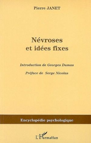 Névroses et idées fixes : 1898. Vol. 1 - Pierre Janet