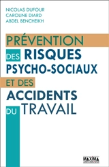 Prévention des risques psycho-sociaux et des accidents du travail - Nicolas Dufour