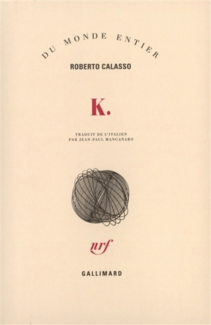 K. - Roberto Calasso