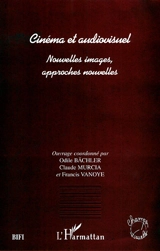 Cinéma et audiovisuel : nouvelles images, approches nouvelles