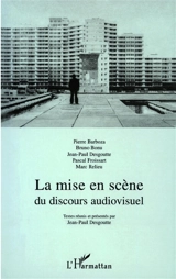 La mise en scène du discours audiovisuel