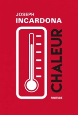 Chaleur - Joseph Incardona
