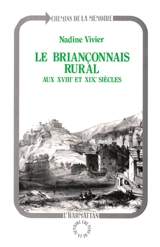Le Briançonnais rural aux XVIIIe et XIXe siècles - Nadine Vivier