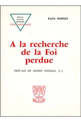 A la recherche de la foi perdue - Paul Toinet