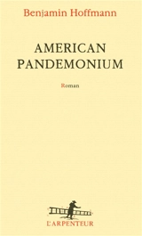 American pandemonium - Benjamin Hoffmann