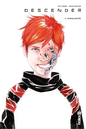 Descender. Vol. 3. Singularités - Jeff Lemire