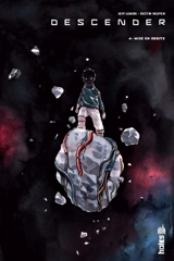 Descender. Vol. 4. Mise en orbite - Jeff Lemire