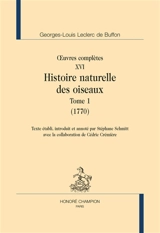 Oeuvres complètes. Vol. 16. Histoire naturelle des oiseaux. Vol. 1. 1770 - Georges-Louis Leclerc comte de Buffon