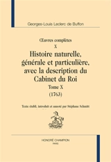 Oeuvres complètes. Vol. 10. Histoire naturelle, générale et particulière, avec la description du Cabinet du roi. Vol. 10. 1763 - Georges-Louis Leclerc comte de Buffon