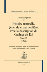 Oeuvres complètes. Vol. 9. Histoire naturelle, générale et particulière, avec la description du Cabinet du roi. Vol. 9. 1761 - Georges-Louis Leclerc comte de Buffon