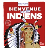 Bienvenue chez les Indiens - Elisabeth de Lambilly