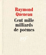 Cent mille milliards de poèmes - Raymond Queneau