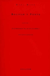 Bolivar y Ponte. Le Libertador. Les libertés - Karl Marx