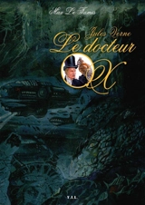 Jules Verne, le docteur Ox - Max Le Tamis