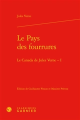Le Canada de Jules Verne. Vol. 1. Le pays des fourrures - Jules Verne