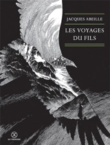 Les voyages du fils - Jacques Abeille