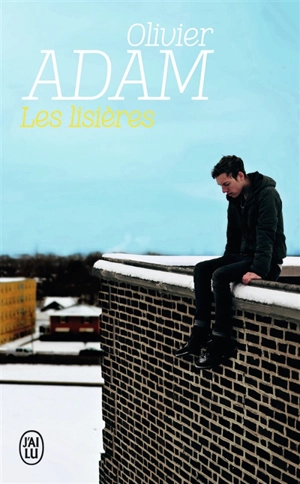 Les lisières - Olivier Adam