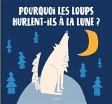 Pourquoi les loups hurlent-ils à la lune ? - Petra Bartikova