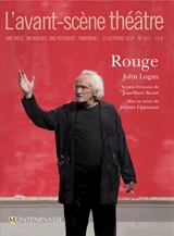 Avant-scène théâtre (L'), n° 1471. Rouge - John Logan