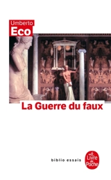 La guerre du faux - Umberto Eco