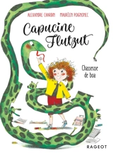 Capucine Flutzut. Vol. 1. Chasseuse de boa - Alexandre Chardin